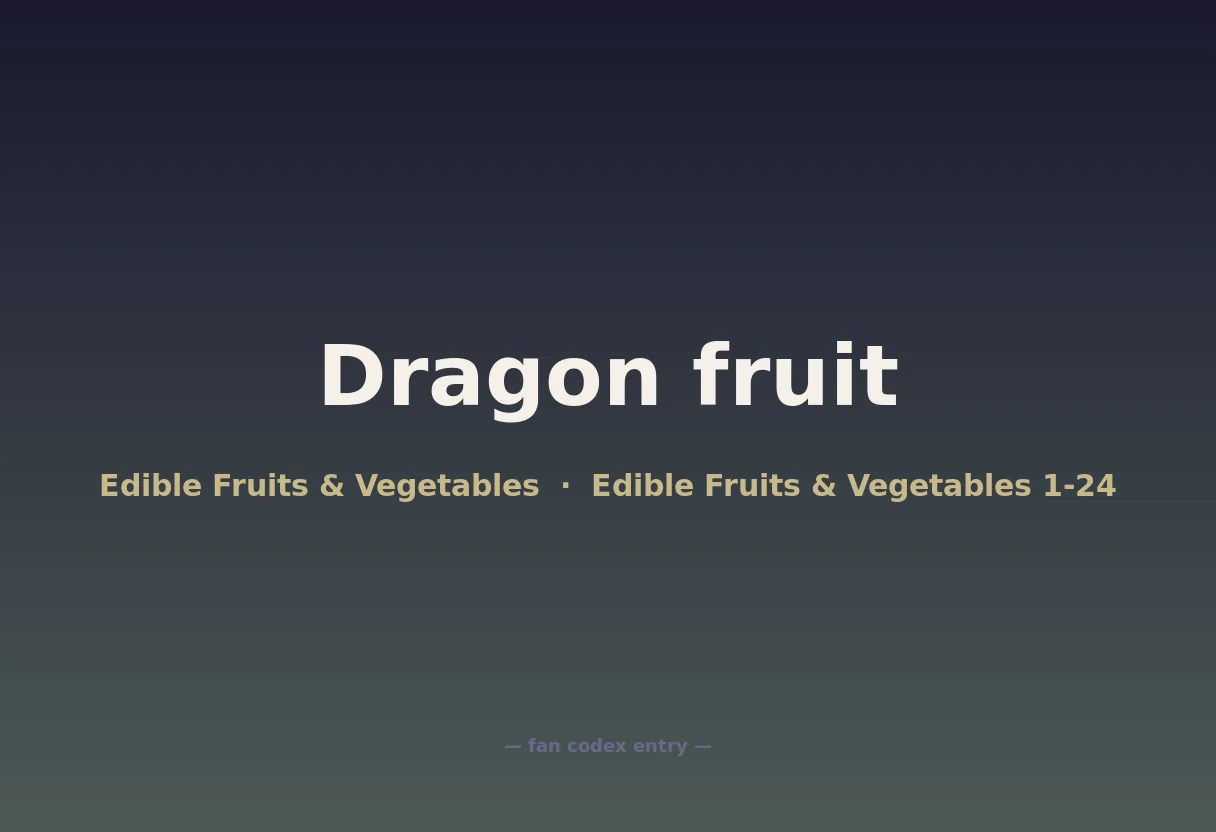 Dragon fruit